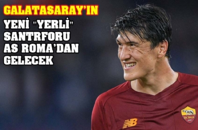 Galatasaray'ın yeni 'yerli' santrforu AS Roma'dan gelecek