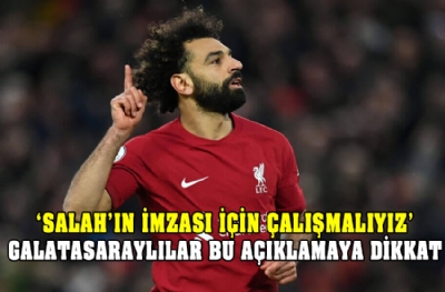Galatasaraylılar bu açıklamaya dikkat! 'Salah'ın imzası için çalışmalıyız'