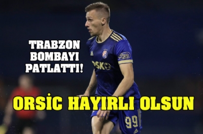 Trabzonspor transferde bombayı patlattı! Mislar Orsic hayırlı olsun 