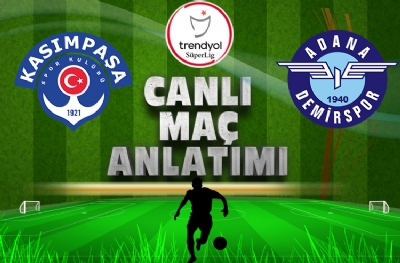 Kasımpaşa - Adana Demirspor | CANLI