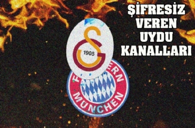 Galatasaray Bayern Münih maçını şifresiz veren kanallar