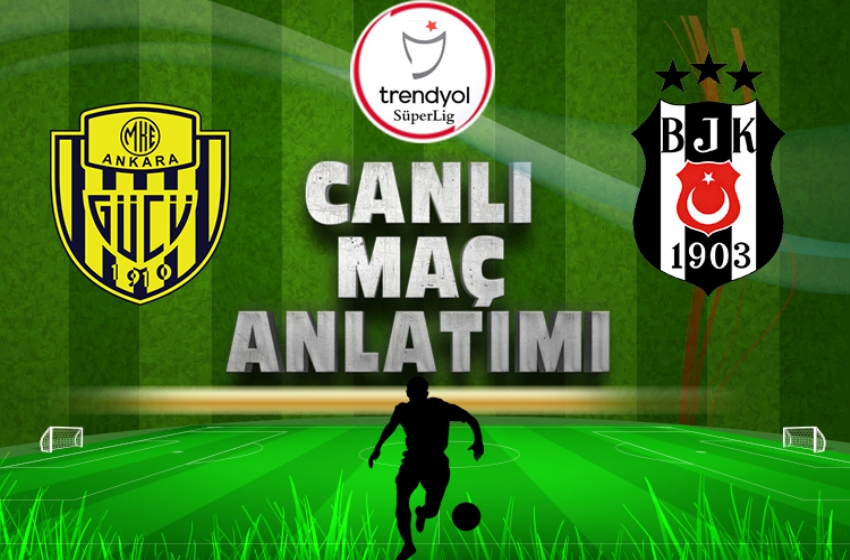 MKE Ankaragücü - Beşiktaş | CANLI