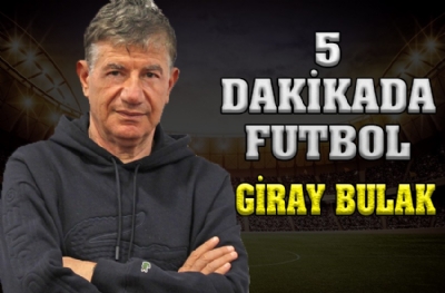 Giray Bulak'tan Galatasaray yorumu! 