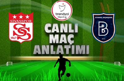 Sivasspor - Başakşehir | CANLI