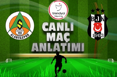 Alanyaspor - Beşiktaş | CANLI