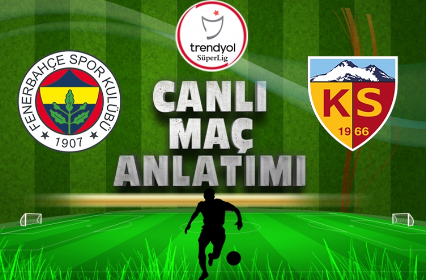 Fenerbahçe - Mondihome Kayserispor | CANLI