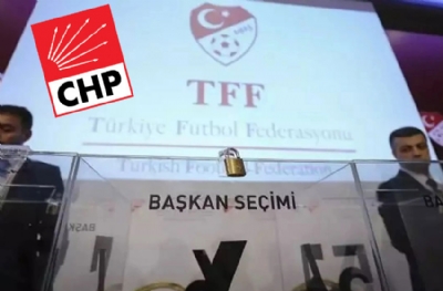 CHP belediyelere yakın 35 delege ile TFF başkanlık seçimini belirleyebilir