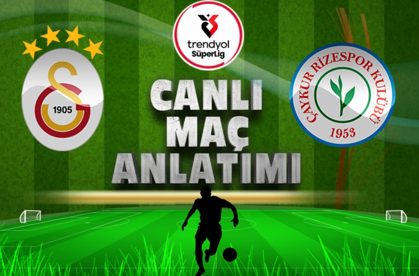 Galatasaray - ÇAYKUR Rizespor | CANLI