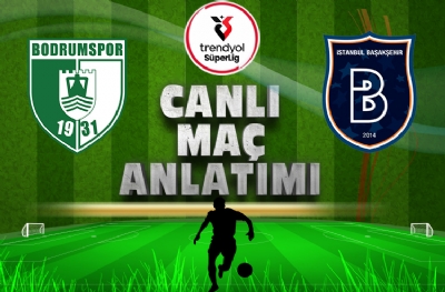 Bodrumspor - Başakşehir | CANLI