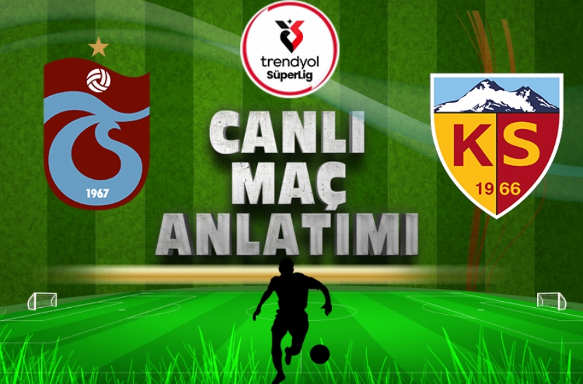 Trabzonspor - Kayserispor | CANLI