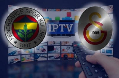  IPTV'cilere kötü haber! Fenerbahçe-Galatasaray derbisi izlenemeyecek