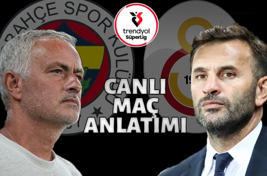 Fenerbahçe - Galatasaray | CANLI