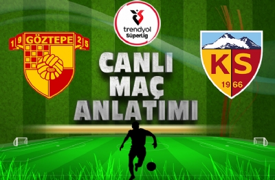 Göztepe - Kayserispor | CANLI