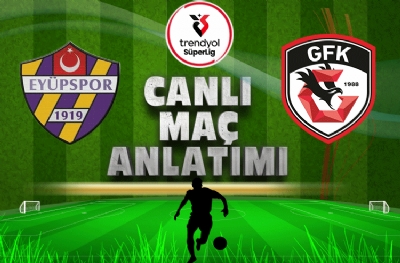 Eyüpspor - Gaziantep FK (CANLI ANLATIM)