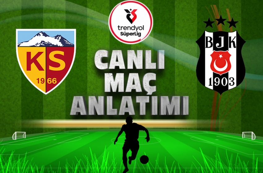 Kayserispor - Beşiktaş | CANLI