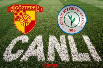 Göztepe - Çaykur Rizespor | CANLI