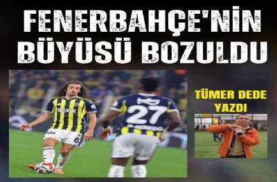 Fenerbahçe’nin büyüsü bozuldu