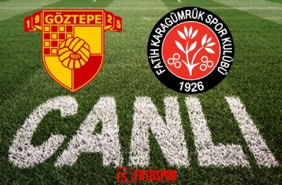 Göztepe - Fatih Karagümrük | CANLI