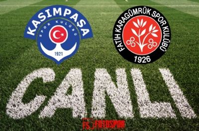 Kasımpaşa - Fatih Karagümrük | CANLI