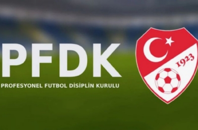 6 kulüp PFDK'lık oldu: Galatasaray, Beşiktaş ve Trabzonspor dahil