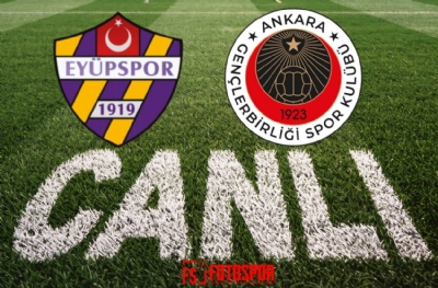 Eyüpspor - Gençlerbirliği | CANLI