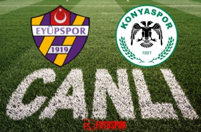 Eyüpspor - Konyaspor | CANLI