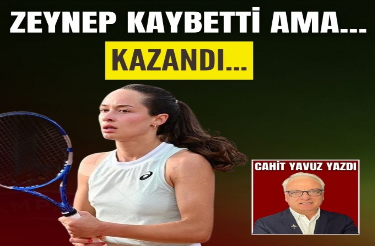 Zeynep Kaybetti Ama... Kazandı...